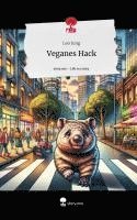 bokomslag Veganes Hack. Life is a Story - story.one