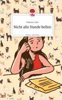 bokomslag Nicht alle Hunde bellen. Life is a Story - story.one