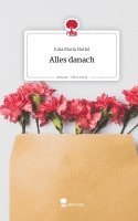 bokomslag Alles danach. Life is a Story - story.one