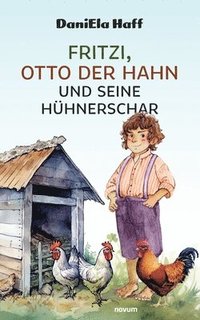 bokomslag Fritzi, Otto der Hahn und seine Hhnerschar