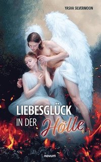 bokomslag Liebesglück in der Hölle
