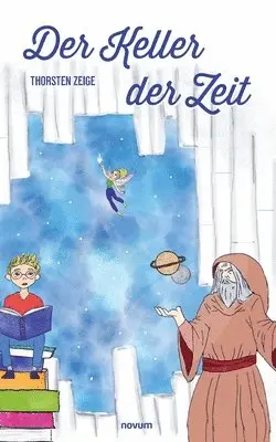Thorsten Zeige - Keller der Zeit, Häftad. Tillgänglighet: Lägg i varukorg