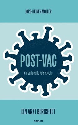 Post-Vac - die vertuschte Katastrophe 1