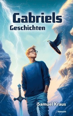 Gabriels Geschichten 1