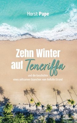 Zehn Winter auf Teneriffa