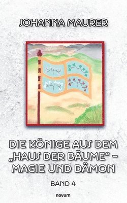 bokomslag Könige aus dem "Haus der Bäume" - Magie und Dämon