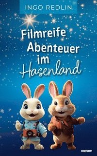 bokomslag Filmreife Abenteuer im Hasenland