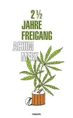 bokomslag 2 1/2 Jahre Freigang