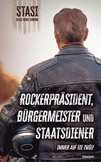 bokomslag Rockerpräsident, Bürgermeister und Staatsdiener