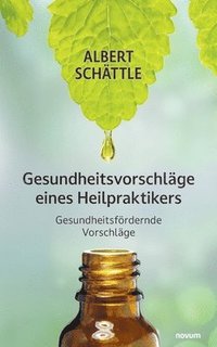 bokomslag Gesundheitsvorschläge eines Heilpraktikers