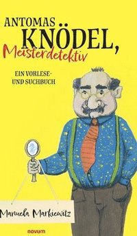 bokomslag Antomas Knödel, Meisterdetektiv: Ein Vorlese- und Suchbuch