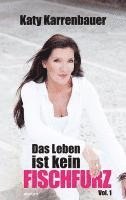 bokomslag Das Leben ist kein Fischfurz, Vol. 1