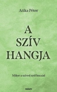 bokomslag A szív hangja