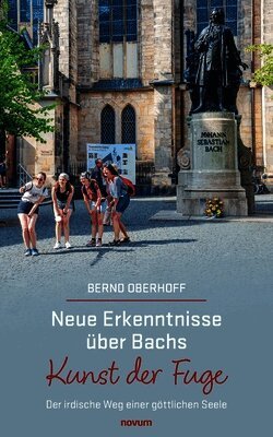 Bernd Oberhoff - Neue Erkenntnisse über Bachs Kunst der Fuge, Häftad
