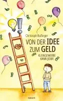 Von der Idee zum Geld