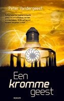Peter Vandergeest - Een kromme geest, Häftad. Tillgänglighet: Lägg i varukorg