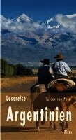 Fabian von Poser - Lesereise Argentinien, Inbunden