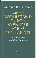 Mehr Wohlstand durch weniger Agrarfreihandel 1