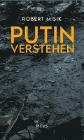 bokomslag Putin. Ein Verhängnis