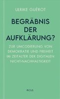 Ulrike Guérot - Begräbnis der Aufklärung?, Inbunden