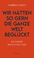 bokomslag Wir hätten so gern die ganze Welt beglückt