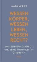 Wessen Körper, wessen Leben, wessen Recht?