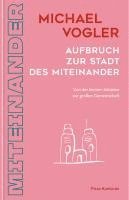 Aufbruch zur Stadt des Miteinander 1