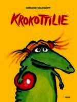 Grégoire Solotareff - Krokottilie, Inbunden