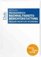 Josef Baumüller, Ute Vanini, Christina Wieser, Werner Gleißner, Katja Gruber, Johanna Heidenreich, Matthias Hrinkow, Jeremias Meyer, Deike Pottebaum, Christian Richter-Schöller, Sandra Stötzer, Sanela Terko, Peter Bartos - Praxishandbuch Nachhaltigkeitsberichterstattung für kleine und mittlere Unternehmen (Kombi Print&digital), Häftad