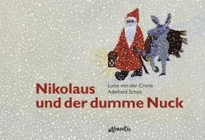 Luise von der Crone - Nikolaus und der dumme Nuck, Inbunden. Tillgänglighet: Lägg i varukorg