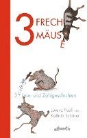 bokomslag 3 freche Mäuse - 3 witzige Lese- und Zählgeschichten