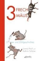 Lorenz Pauli - 3 freche Mäuse - 3 witzige Lese- und Zählgeschichten, Inbunden