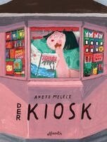 Anete Melece - Der Kiosk, Inbunden