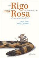 bokomslag Als Rigo Mäuse anpflanzte und Rosa die Leoparden erfand