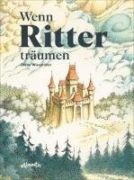 Dieter Wiesmüller - Wenn Ritter träumen, Inbunden