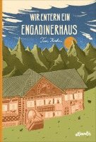 bokomslag Wir entern ein Engadinerhaus