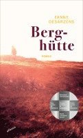 Fanny Desarzens - Berghütte, Inbunden
