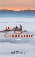 Matteo Melchiorre - Der letzte Cimamonte, Inbunden