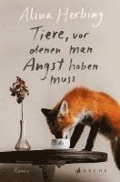 Alina Herbing - Tiere, vor denen man Angst haben muss, Häftad