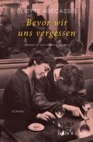 Éliette Abécassis - Bevor wir uns vergessen, Häftad