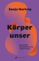 Sonja Hartwig - Körperunser, Inbunden. Tillgänglighet: Lägg i varukorg