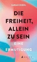 Die Freiheit, allein zu sein 1