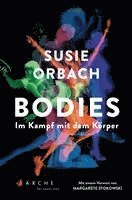 bokomslag Bodies. Im Kampf mit dem Körper