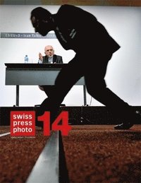 bokomslag Swiss Press Photo 14: The Best in Swiss Photography 2013