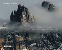 bokomslag Stille Magie der Alpen The Alps Compelling Silence