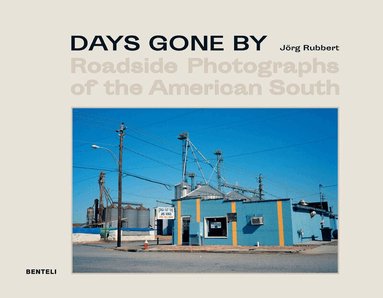 Jörg Rubbert - Days Gone By, Inbunden