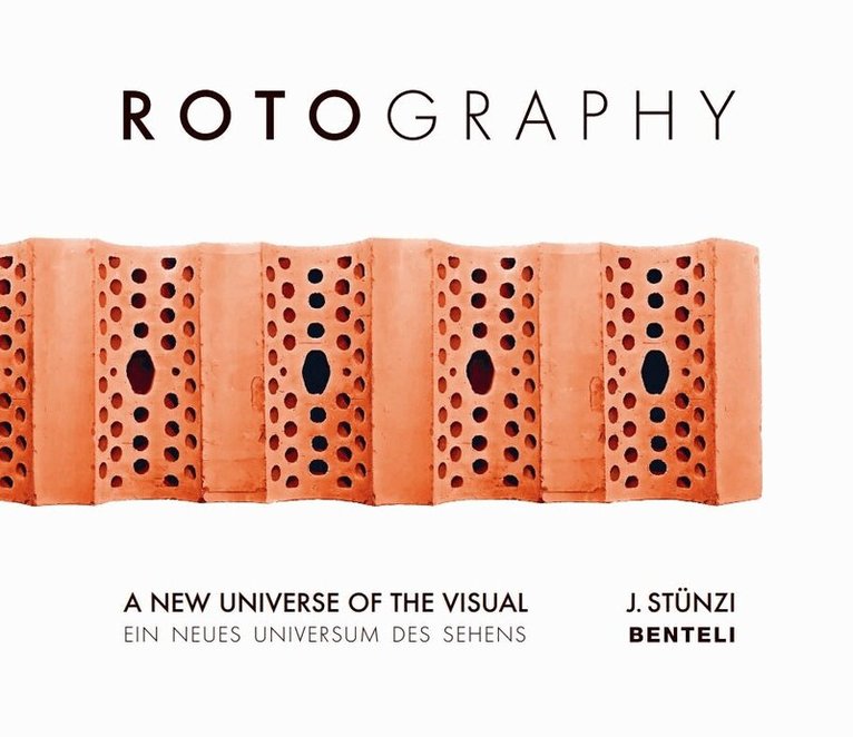 Jürg Stünzi - Rotography, Inbunden. Tillgänglighet: Lägg i varukorg