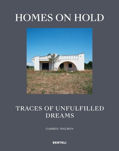 Gabriel Mauron - Homes on Hold, Inbunden