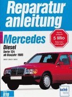 Mercedes 200 Diesel / 250 D / 300 D, Serie 124, ab 1985 1