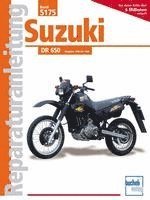 bokomslag Suzuki DR 650 Baujahre 1990 bis 1996
